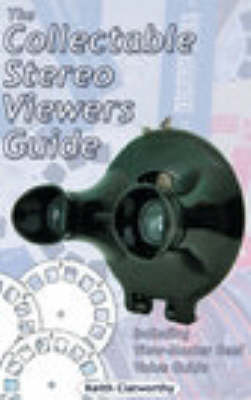 Cover of The Collectable Stereo Viewers Guide