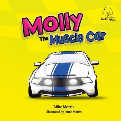 Book cover for Molly The Muscle Car