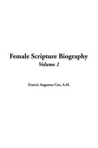 Cover of Female Scripture Biography, V1