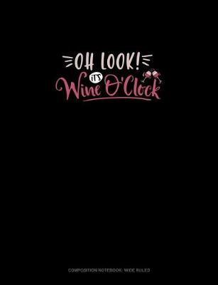 Cover of Oh Look It's Wine O'clock