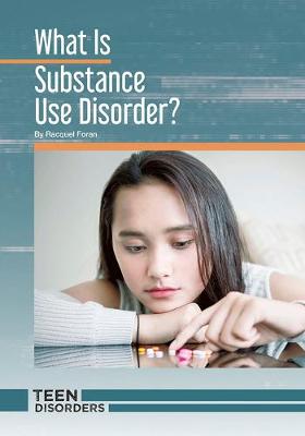 Cover of What Is Substance Use Disorder?