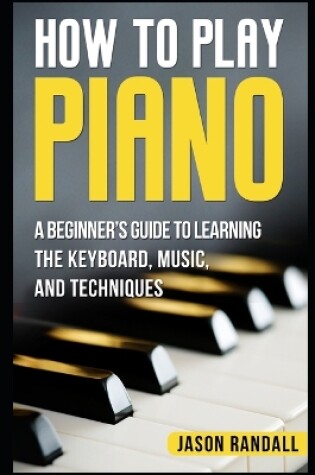 Cover of How to Play Piano