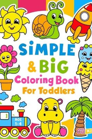 Cover of Simple & Big Coloring Book for Toddler