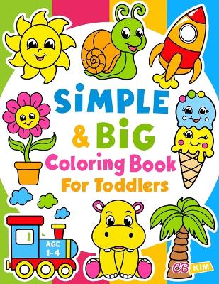 Book cover for Simple & Big Coloring Book for Toddler