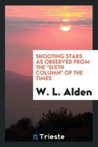 Cover of Shooting Stars as Observed from the Sixth Column of the Times