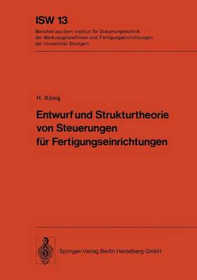 Book cover for Entwurf Und Strukturtheorie Von Steuerungen Fur Fertigungseinrichtungen