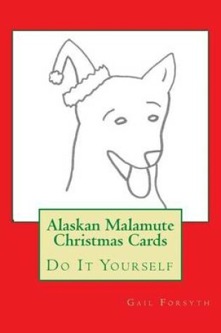 Cover of Alaskan Malamute Christmas Cards