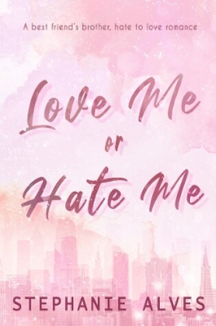 Cover of Love Me or Hate Me - Special Edition