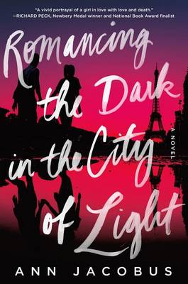 Cover of Romancing the Dark in the City of Light