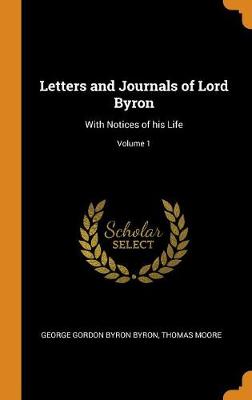 Book cover for Letters and Journals of Lord Byron