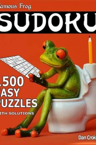 Cover of Famous Frog Sudoku 1,500 Easy Puzzles With Solutions