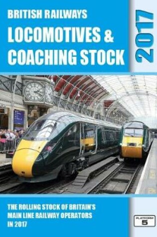 Cover of British Railways Locomotives & Coaching Stock 2017