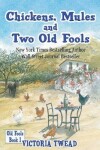Book cover for Chickens, Mules and Two Old Fools