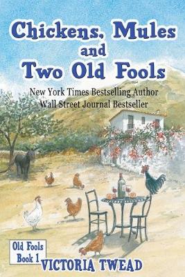 Cover of Chickens, Mules and Two Old Fools