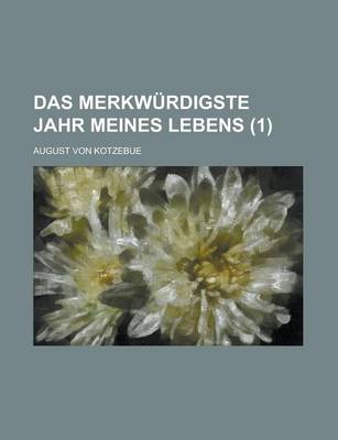 Book cover for Das Merkwurdigste Jahr Meines Lebens (1)