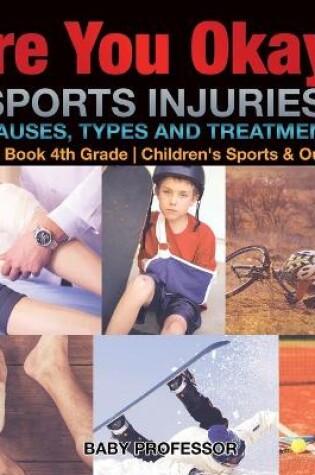 Cover of Are You Okay? Sports Injuries