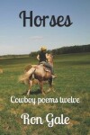 Book cover for Cowboy Poems Twelve Horses