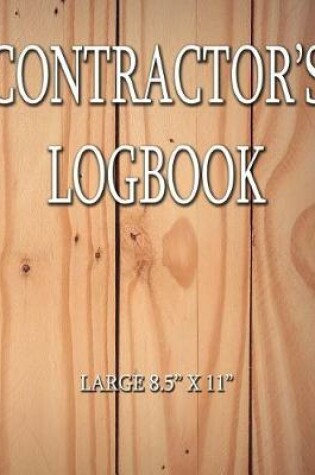 Cover of Contractor's Logbook - Large 8.5" x 11"