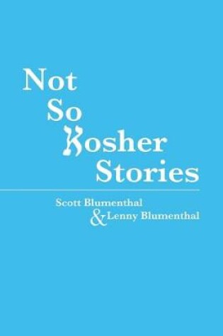 Cover of Not So Kosher Stories