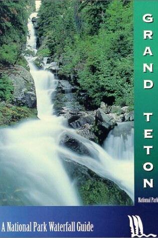 Cover of Waterfalls of Grand Teton National Park