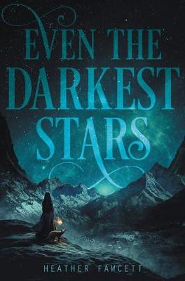 Book cover for Even the Darkest Stars