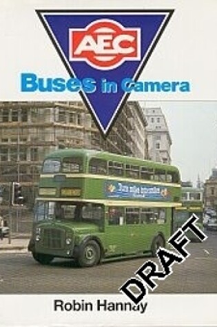 Cover of AEC Buses In Camera (Reprint)