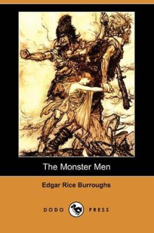 Cover of The Monster Men (Dodo Press)
