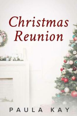 Cover of Christmas Reunion (A Legacy Series Novella)