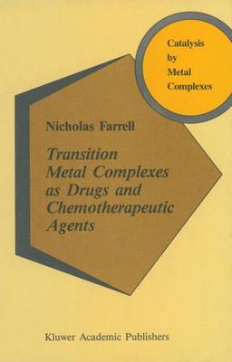 Cover of Transition Metal Complexes as Drugs and Chemotherapeutic Agents