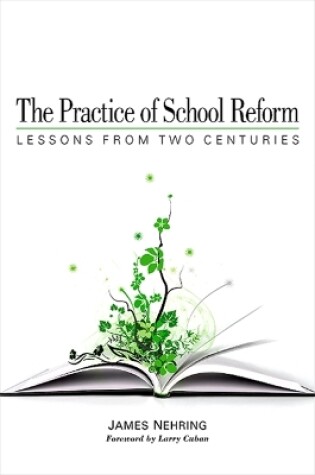 Cover of The Practice of School Reform