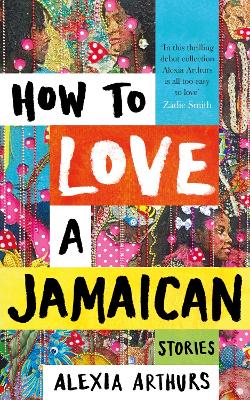 Book cover for How to Love a Jamaican