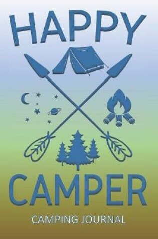 Cover of Happy Camper Camping Journal