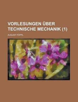 Book cover for Vorlesungen Uber Technische Mechanik (1)