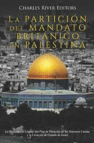 Cover of La Partici n del Mandato Brit nico en Palestina