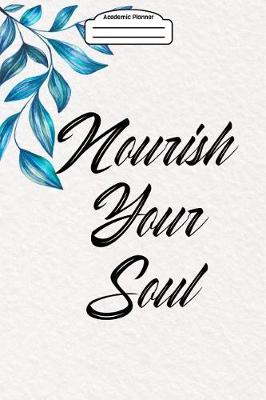 Book cover for Academic Planner 2019-2020 - Nourish Your Soul