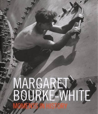 Book cover for Margaret Bourke-White: Moments Of H