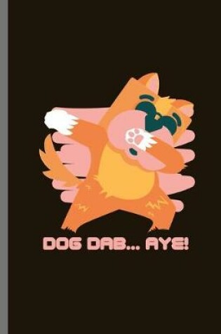 Cover of Dog Dab...Aye!