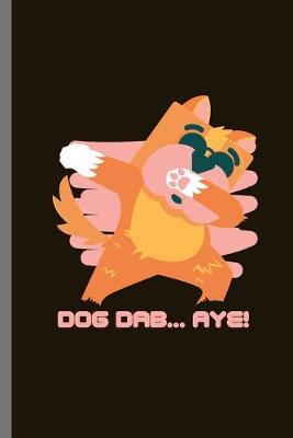 Book cover for Dog Dab...Aye!