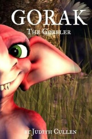 Cover of Gorak the Gobbler