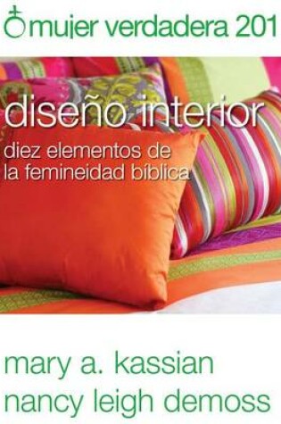 Cover of Mujer Verdadera 201: Diseno Interior