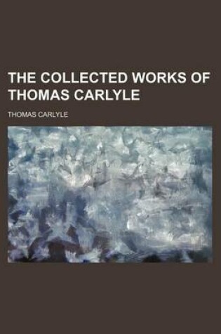 Cover of The Collected Works of Thomas Carlyle (Volume 15)