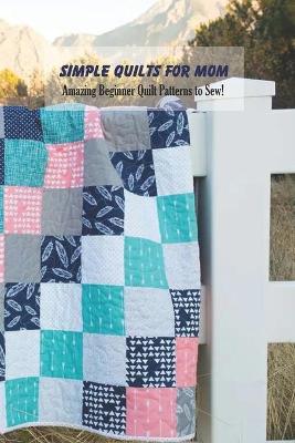 Book cover for Simple Quilts for Mom