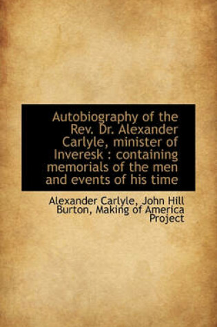 Cover of Autobiography of the REV. Dr. Alexander Carlyle, Minister of Inveresk