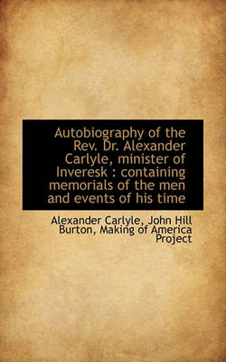 Book cover for Autobiography of the REV. Dr. Alexander Carlyle, Minister of Inveresk