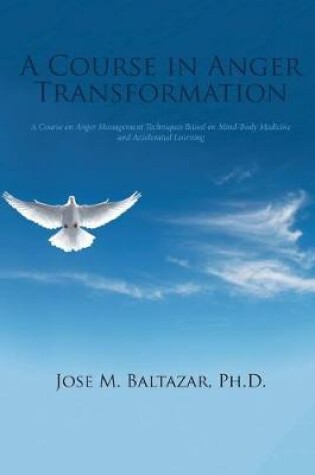 Cover of A Course in Anger Transformation