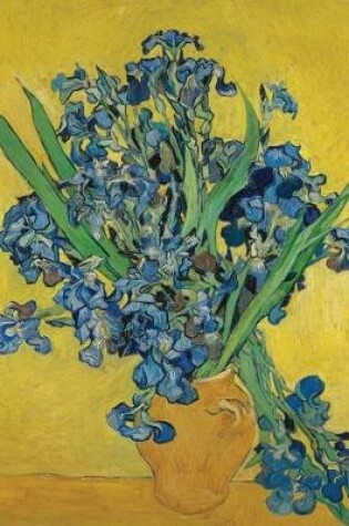 Cover of Vincent Van Gogh Irises - Wide Ruled Lined Journal