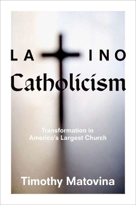 Book cover for Latino Catholicism