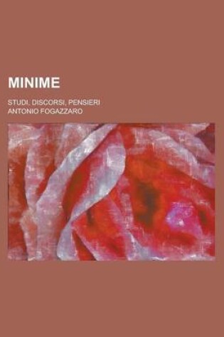 Cover of Minime; Studi, Discorsi, Pensieri