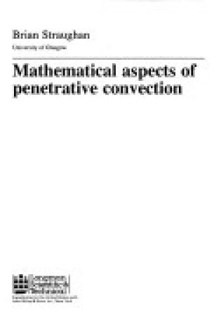 Cover of Mathematical Aspects of Penetrative Convection