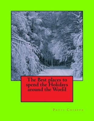 Book cover for The Best places to spend the Holidays around the World